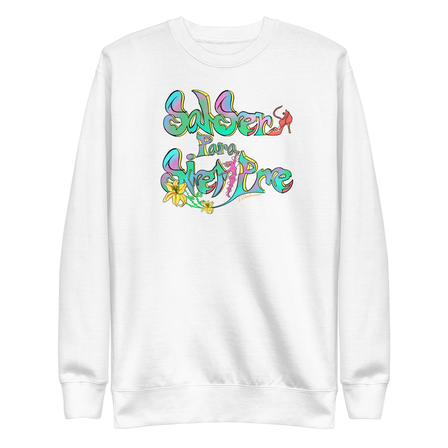 Salsera Para Siempre Premium Sweatshirt