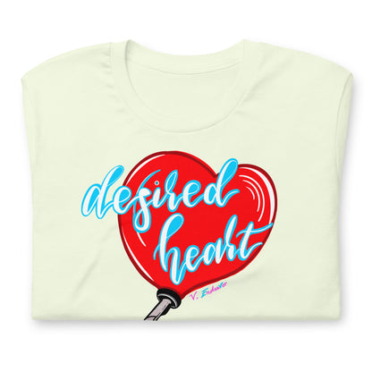 Desired Heart Unisex T-shirt